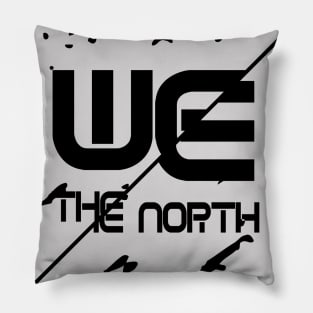 we the north Pillow