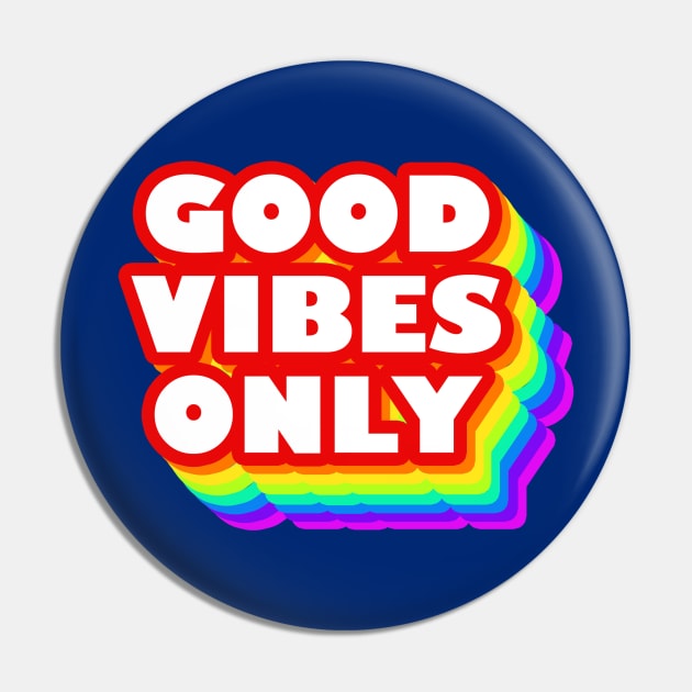 Good Vibes Design Pin by BrightLightArts