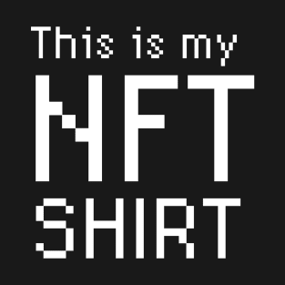 This is my NFT shirt T-Shirt