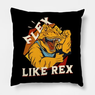 Flex like rex Pillow