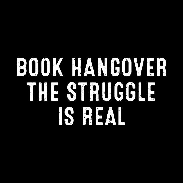 Book Hangover The Struggle is Real by trendynoize