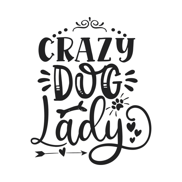 Crazy Dog Lady, Dog Mom Gift, Dog Mother, Gift For Dog Mom, Dog by CoApparel