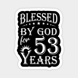 Blessed By God For 53 Years Christian Magnet