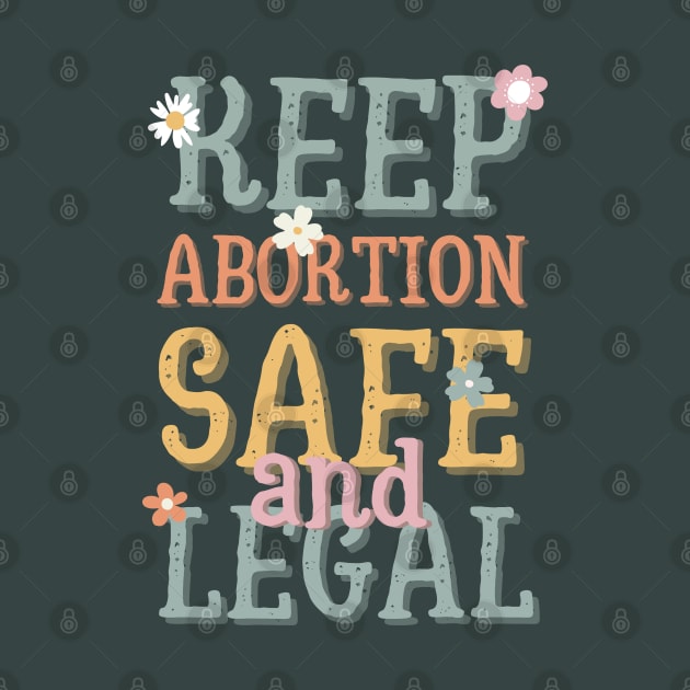 Keep abortion safe and legal by Dr.Bear