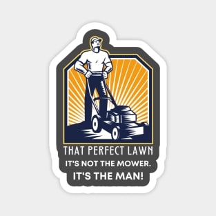 Funny That Perfect Lawn Mowing Gift For Him Magnet