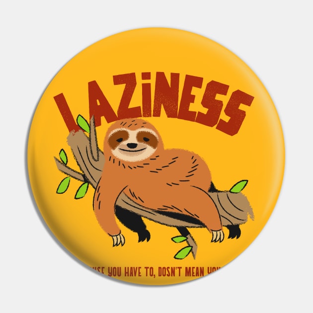 Lazy Sloth Pin by Cementman Clothing