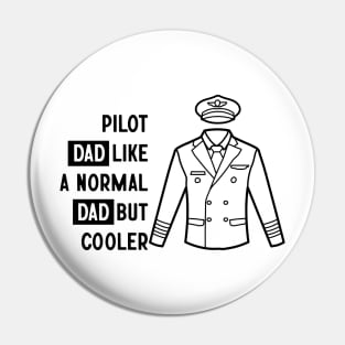 Pilot Dad Like A Normal Dad But Cooler Pin