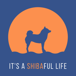 It's a Shibaful Life feat. Lilly the Shiba Inu T-Shirt