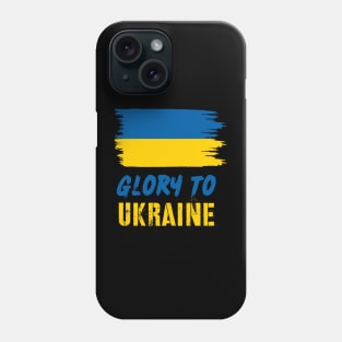 Glory To Ukraine Phone Case