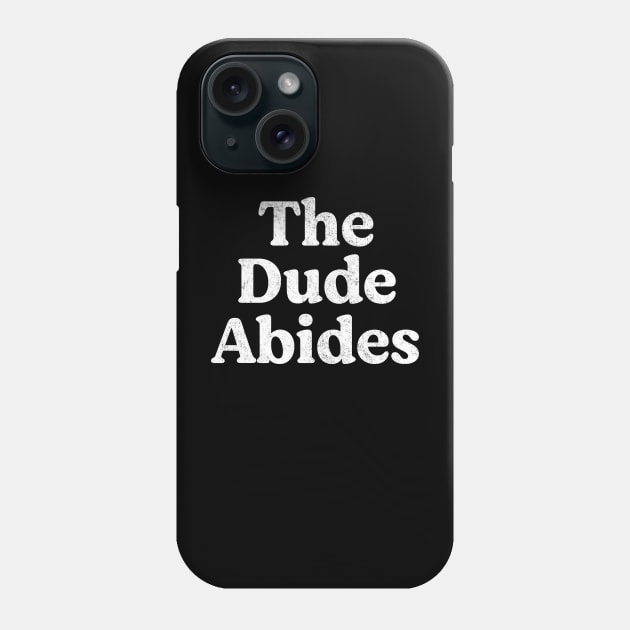 The Dude Abides - vintage design Phone Case by BodinStreet