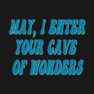 Cave of wonders T-Shirt