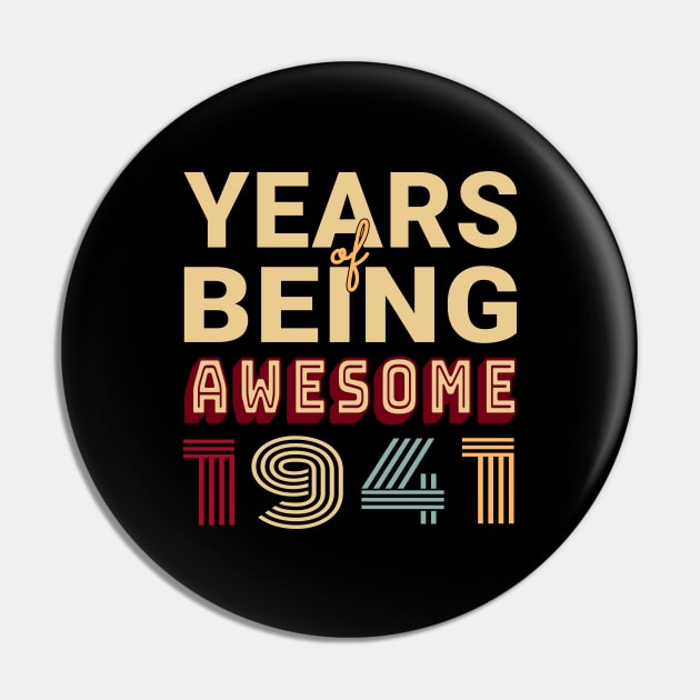 Years of Being Awesome 1941 Gift for Grandma and Grandpa Pin by jeric020290