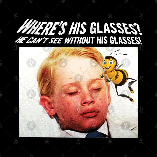 Where are his glasses? My Girl Bee Movie Parody by Bob Rose