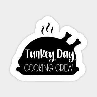 Turkey Day Cooking Crew Magnet