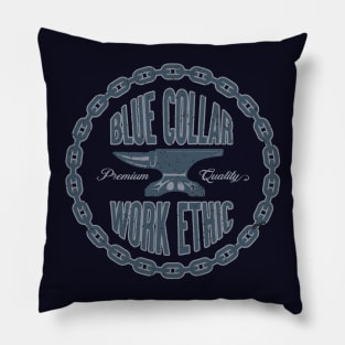 Blue Collar Work Ethic Pillow