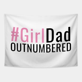 Girl Dad Outnumbered Father of Girls New Daddy Gifts Tapestry