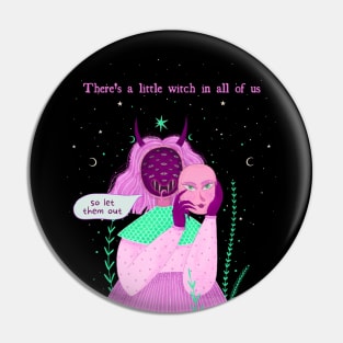 There's a little witch in all of us Pin