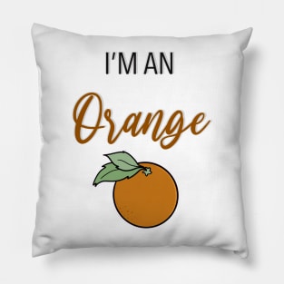 I'm an Orange Pillow