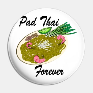 Pad Thai Forever Pin