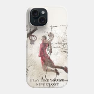 Basketball Play like you've never lost g5 Phone Case