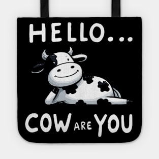 How are you Cow Tote