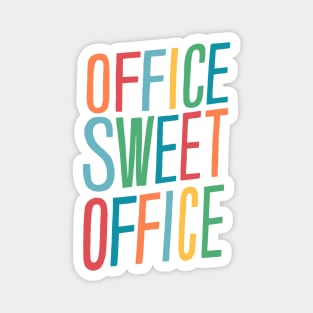Office Sweet Office Magnet
