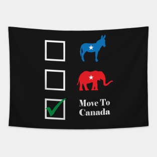 Vote Move To Canada Anti Democratic Anti Republican Party Shirt Tapestry