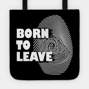 Born to Leave an impact Tote