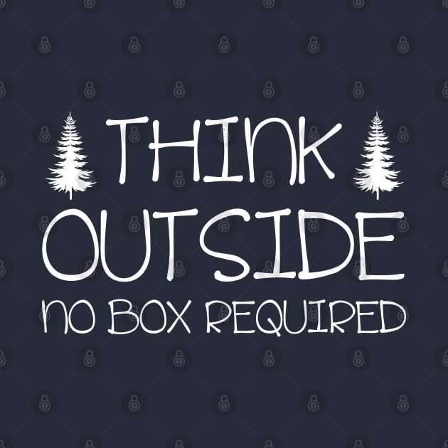 Think Outside no Box Required Funny Hiking by chidadesign