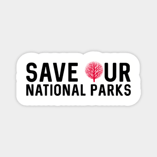 Save Our National Parks Magnet