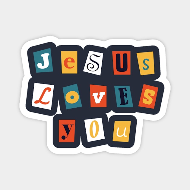 Jesus Loves You Magazine Clippings Magnet by WLK ON WTR Designs