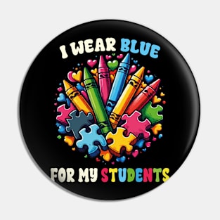 Teacher I Wear Blue For My Students Autism Awareness Puzzles Crayons Pin