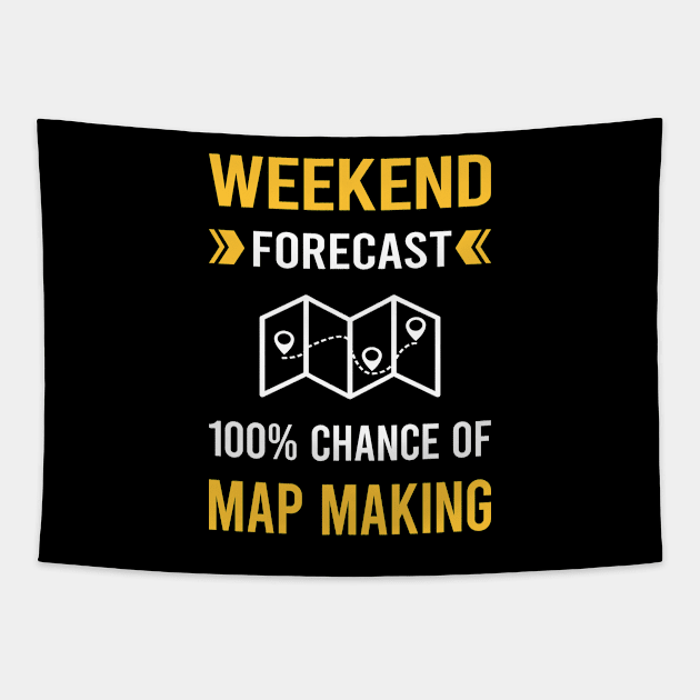 Weekend Forecast Map Making Maker Mapmaking Mapmaker Cartography Cartographer Tapestry by Bourguignon Aror