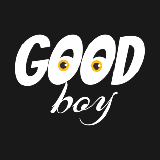 Good boy T-Shirt