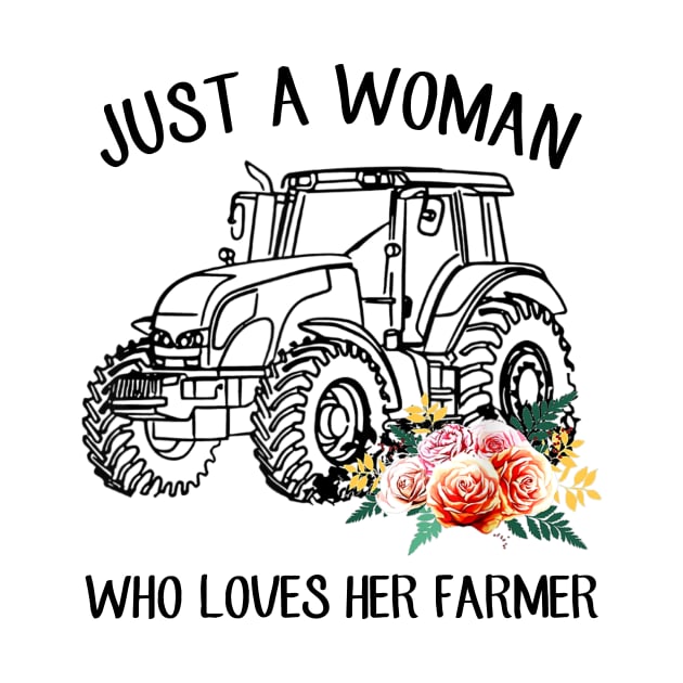 Just A Woman Who Loves Her Farmer Shirt by Alana Clothing