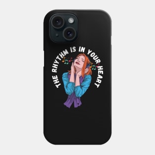 The rhythm Is un yours heart. Phone Case