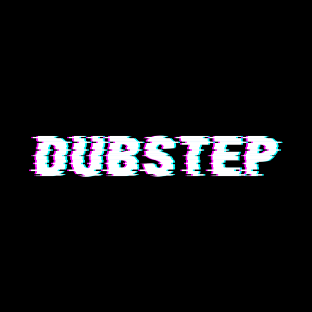 Dubstep Edm Dance Music Techno Gift by shirts.for.passions