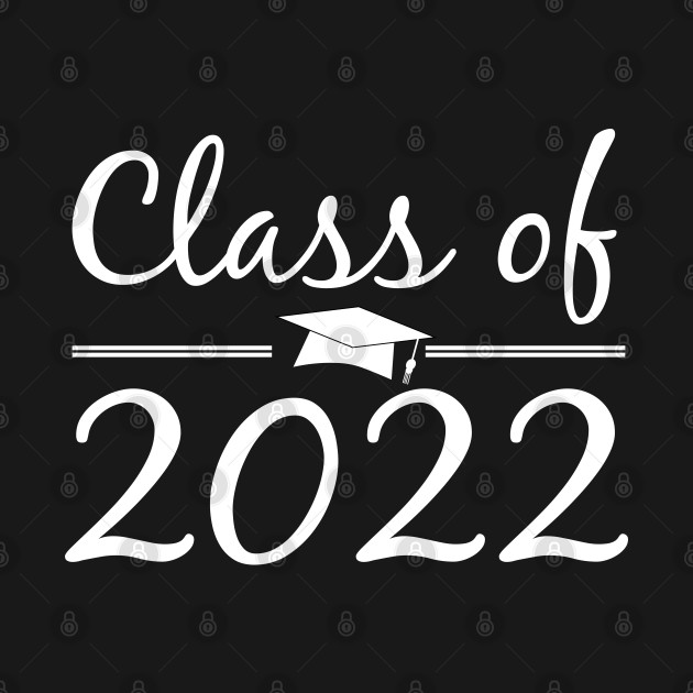 Discover class of 2022 gift - Class Of 2022 - T-Shirt