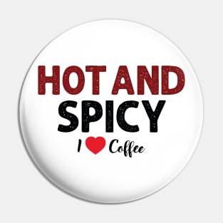 coffee: hot and spicy Pin