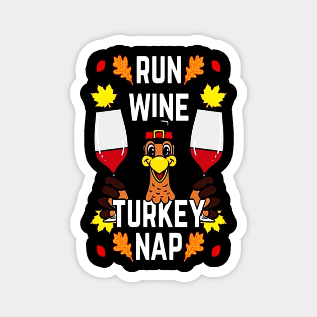 Run Wine Turkey Nap Magnet by dotanstav