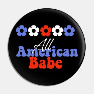 All American babe, 4th of July American independence day groovy design Pin