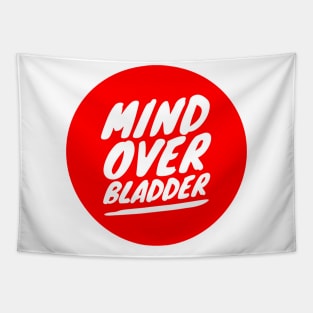 Mind Over Bladder Tapestry