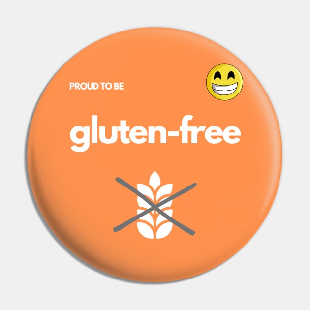 Proud To Be Gluten-Free - Orange Pin by MoonOverPines