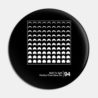 Perfect From Now On / Minimalist Graphic Fan Artwork Design Pin