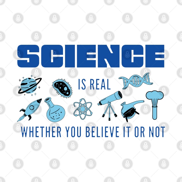 Science is Real Whether You Believe it or not in Blues by Starlight Tales