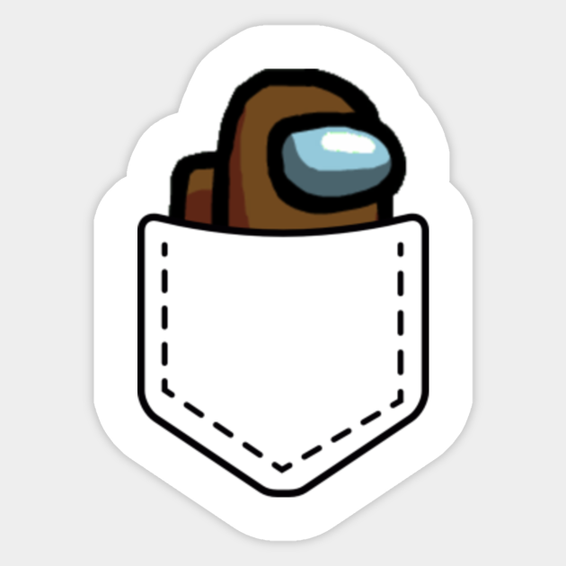 Among Us Brown Crewmate Pocket Among Us Sticker Teepublic