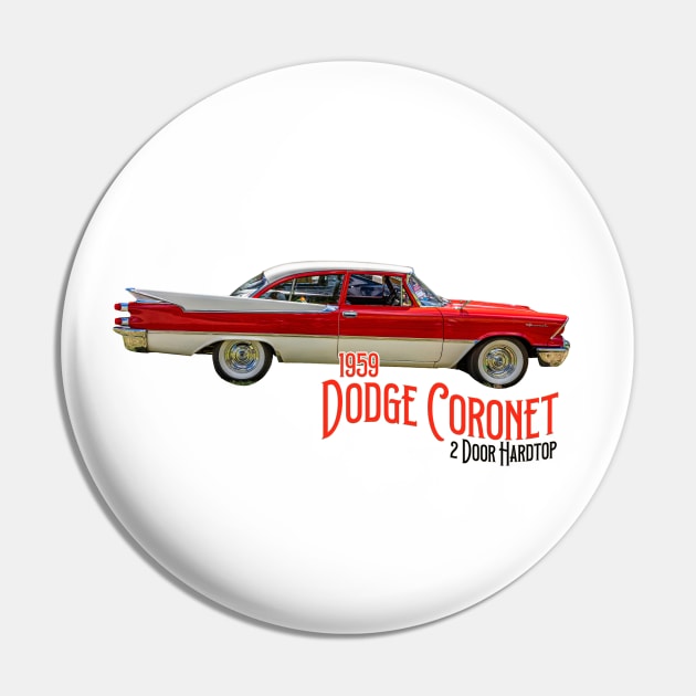 1959 Dodge Coronet 2 Door Hardtop Pin by Gestalt Imagery