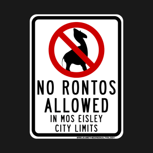 No Rontos Sign T-Shirt