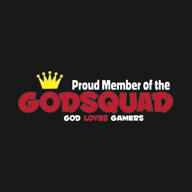 Proud Member of the GodSquad by PastorSouZy