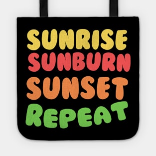 Sunrise Sunburn Sunset Repeat Shirt - Summer Shirts For Women - Beach Shirt - Summer Shirt - Beach Shirts For Women - Vacation Shirt Tote